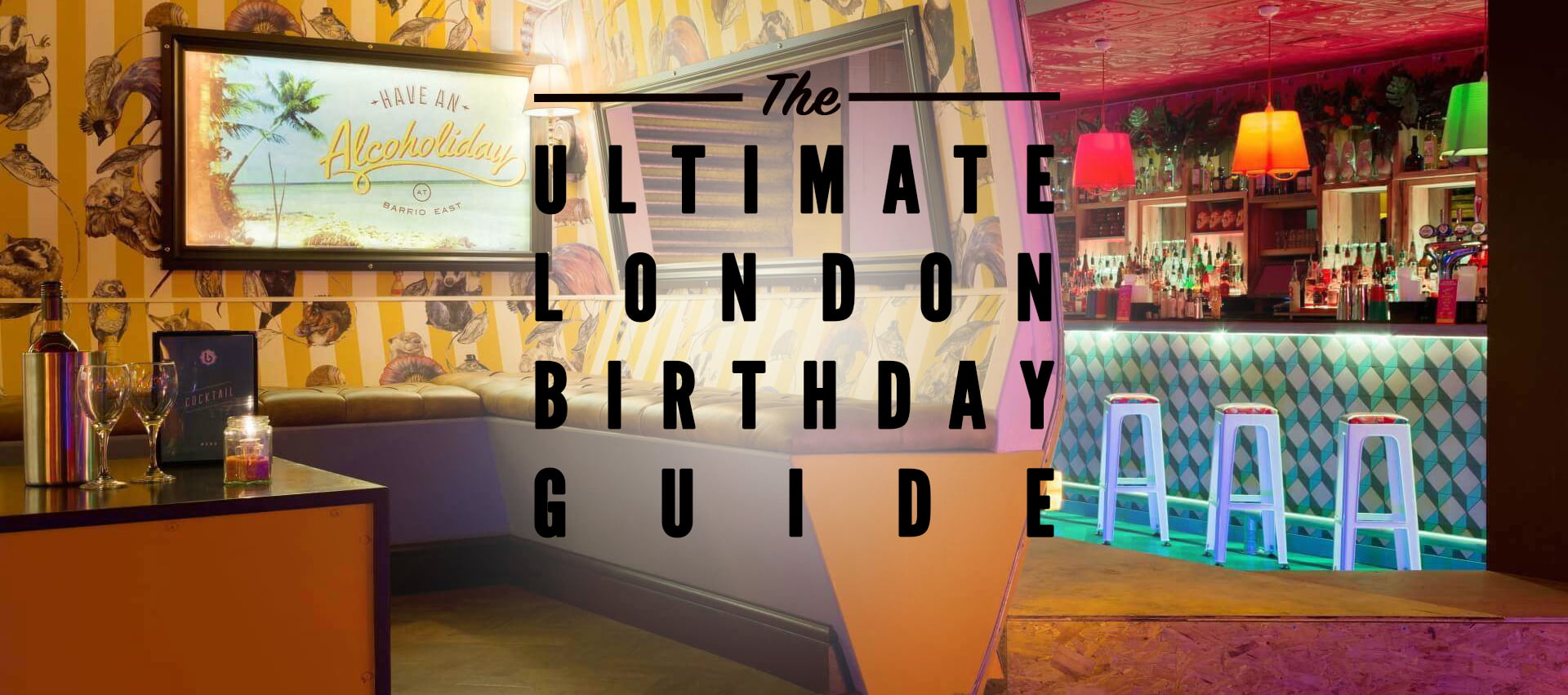 The Ultimate London Birthday Party Guide Ideas Venues And More